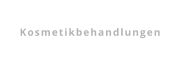 Kosmetikbehandlungen