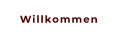 Willkommen