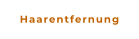 Haarentfernung